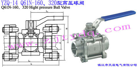 YZQ-14 Q61N-160320͸߉yYZQ-14 Q61N-160320 High Pressure Ball Valve